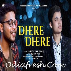 Dhere Dhere - Odia Album Song